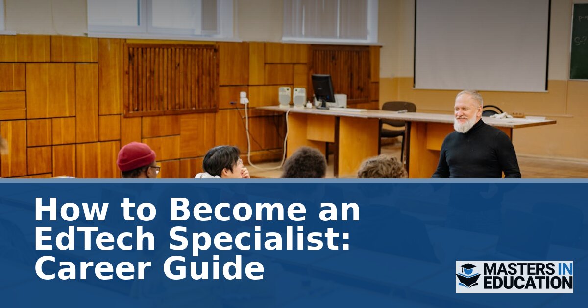 How to Become an EdTech Specialist: Career Guide (2026)
