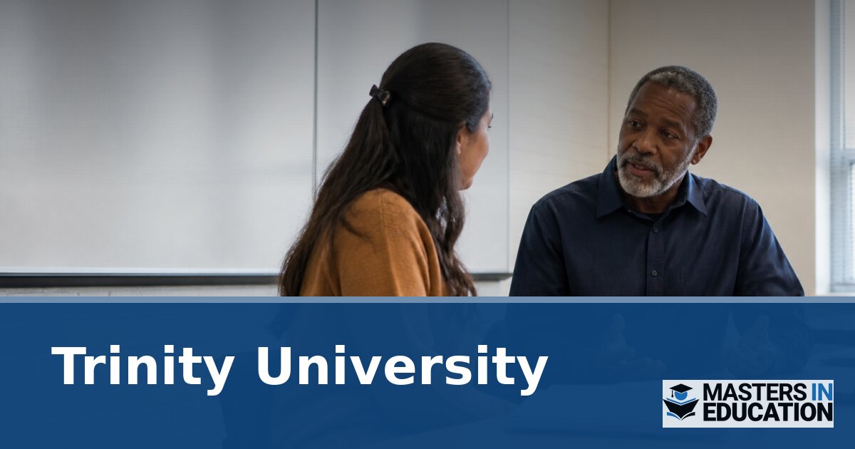 Trinity University Master’s in Education Programs | MAT & More