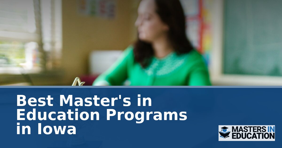 Best Master’s in Education Programs in Iowa (2027)