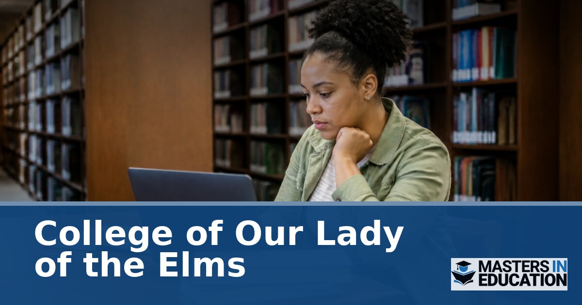 College of Our Lady of the Elms Master’s in Education Programs
