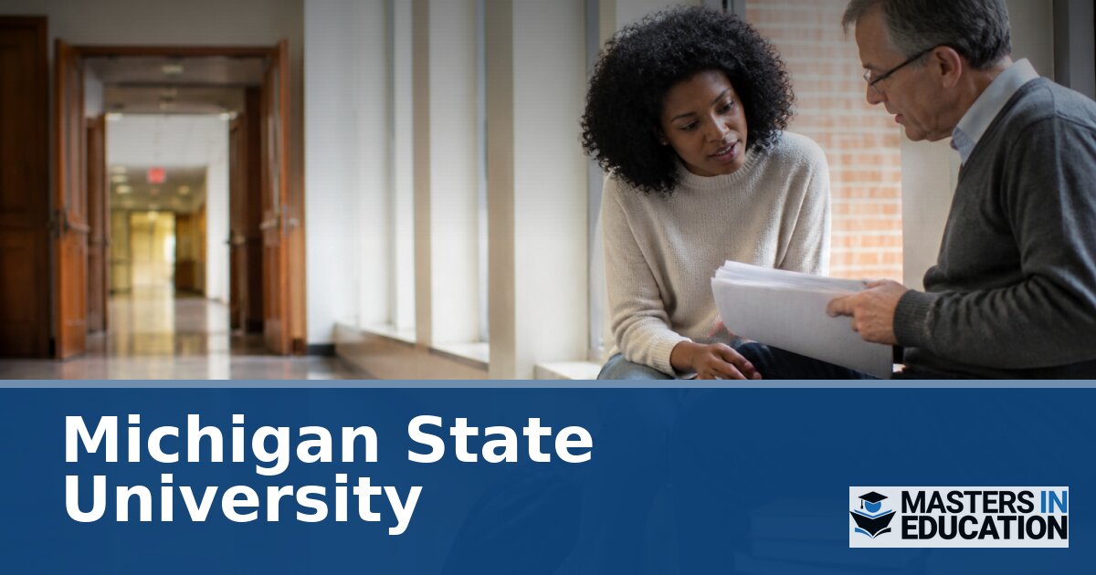 Michigan State University Master’s in Education | M.Ed. Programs