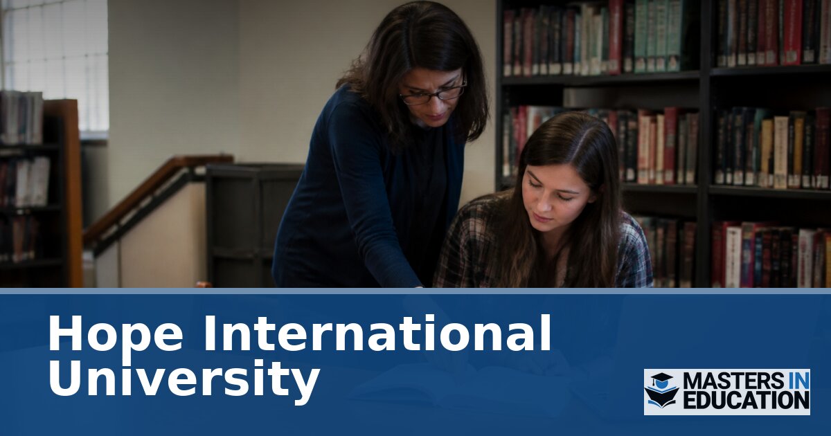 Hope International University Master’s in Education Programs