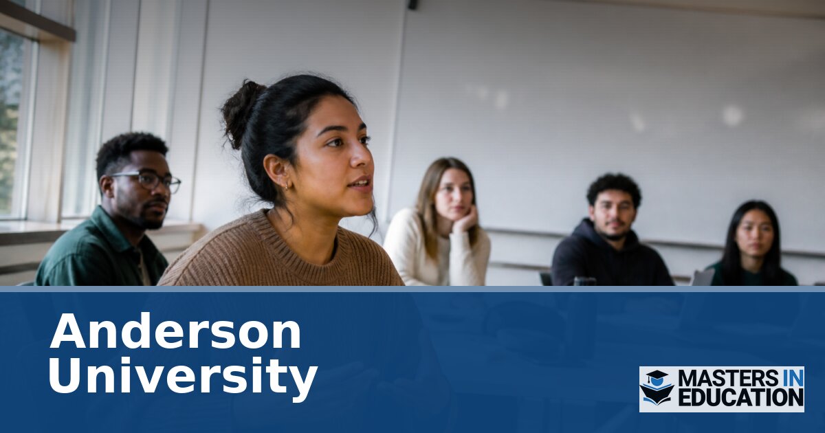Anderson University Master’s in Education: Programs & Specializations