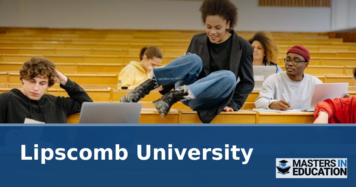 Lipscomb University Master’s in Education Programs