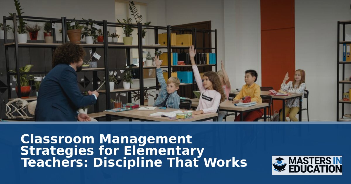 Classroom Management for Elementary Teachers: What Works
