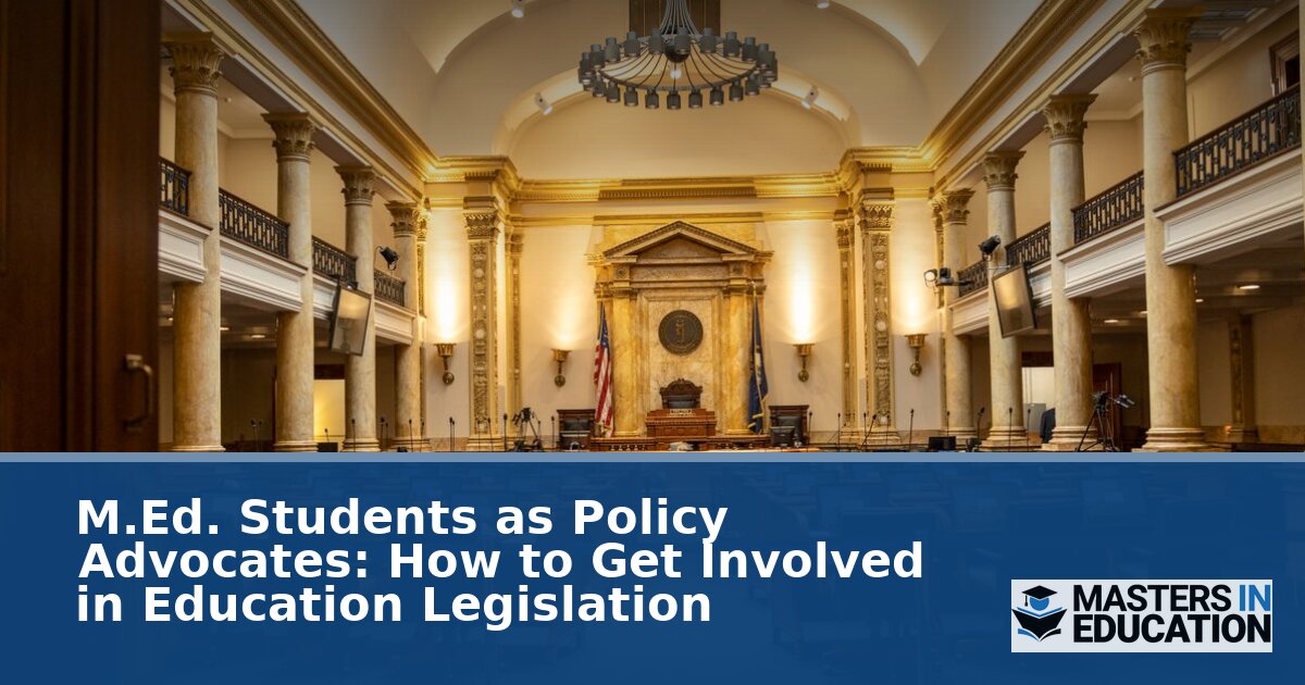 How M.Ed. Students Can Get Involved in Education Legislation