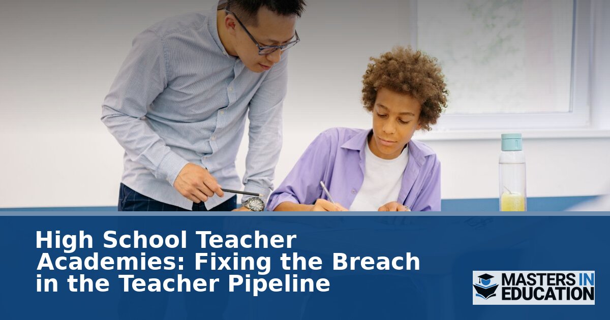 High School Teacher Academies: Where the Pipeline Breaks