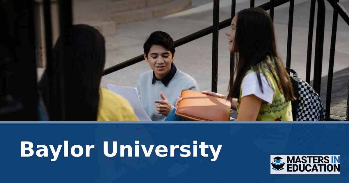 Baylor University M.Ed. Programs & Specializations