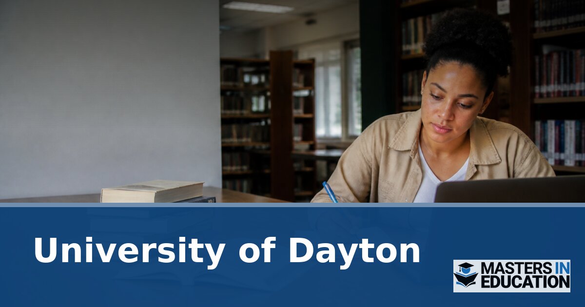 University of Dayton Master’s in Education Programs & Specializations