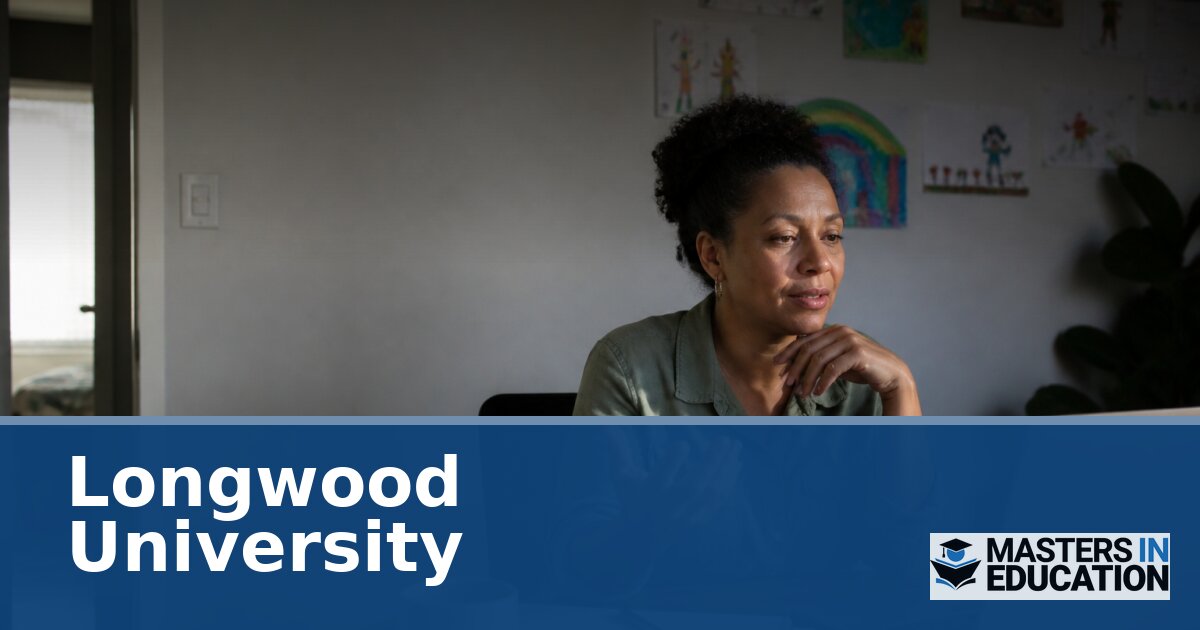 Longwood University Master’s in Education Programs