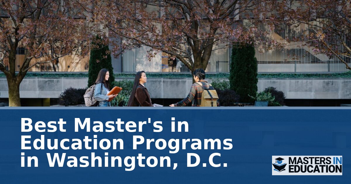 Best Master’s in Education Programs in Washington, D.C. (2026)