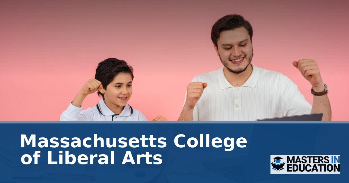 Massachusetts College of Liberal Arts M.Ed. Programs & Specializations