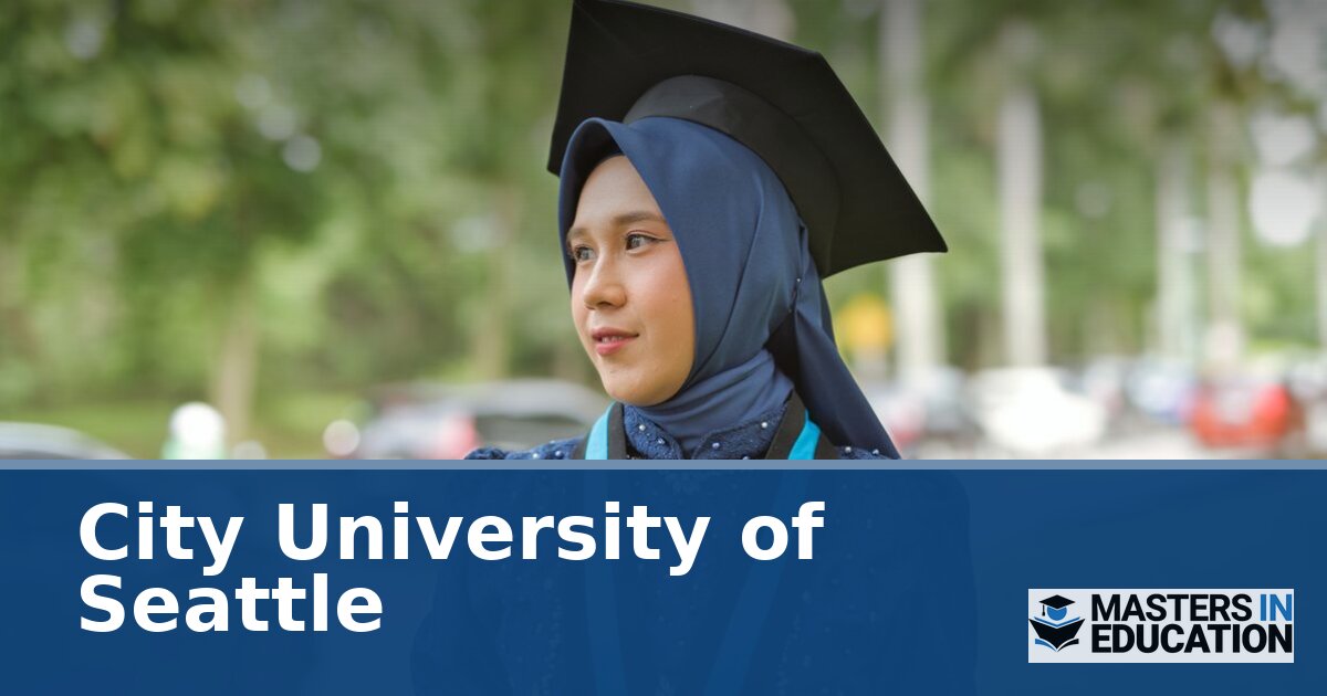 City University of Seattle Master’s in Education Programs