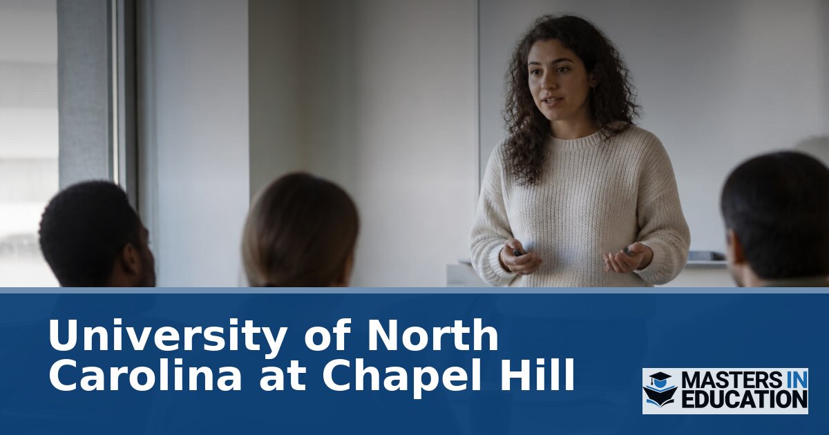 UNC-Chapel Hill Master’s in Education Programs & Specializations