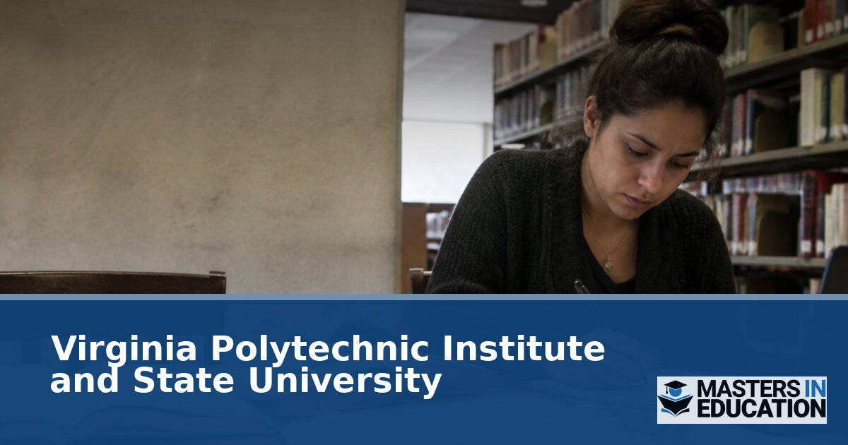 Master’s in Education at Virginia Tech: Programs & Specializations