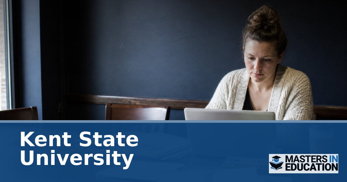 Kent State University M.Ed. Programs & Specializations
