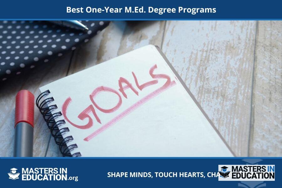 One-Year M.Ed. Programs: Guide to Accelerated Degrees
