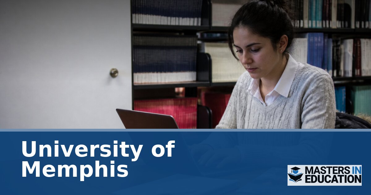 University of Memphis Master’s in Education Programs & Specializations