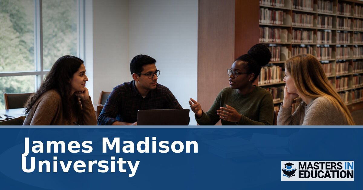 James Madison University Master’s in Education Programs