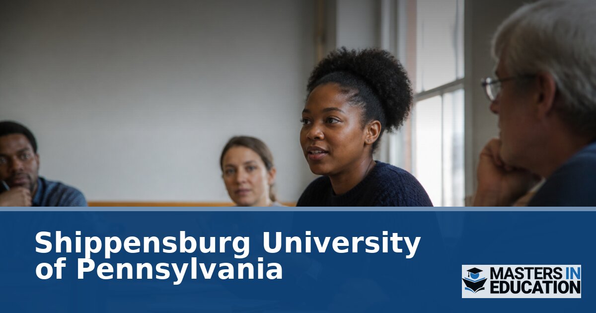 Shippensburg University Master’s in Education Programs