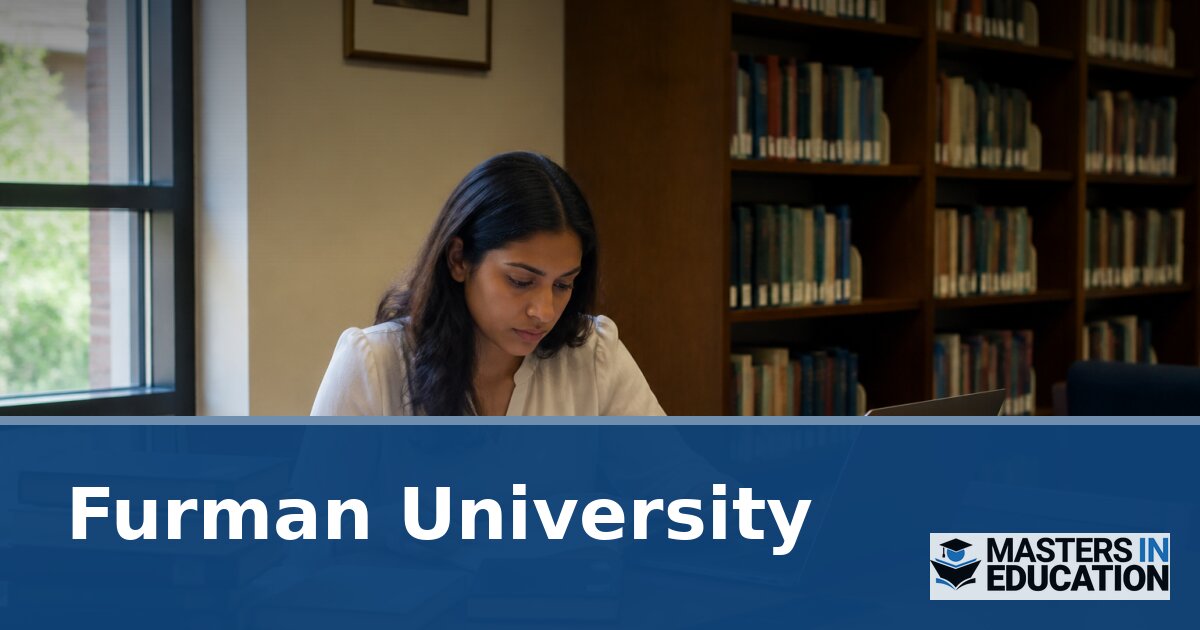 Master’s in Education at Furman University: Programs & Specializations