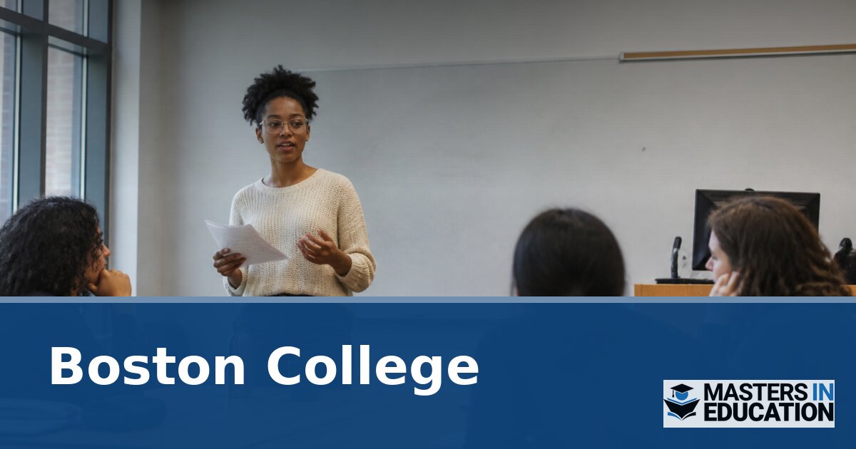 Master’s in Education at Boston College: Programs & Specializations