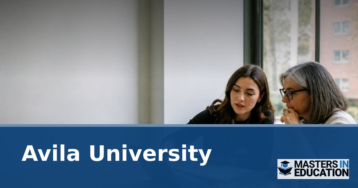 Avila University Master’s in Education: Programs & Specializations