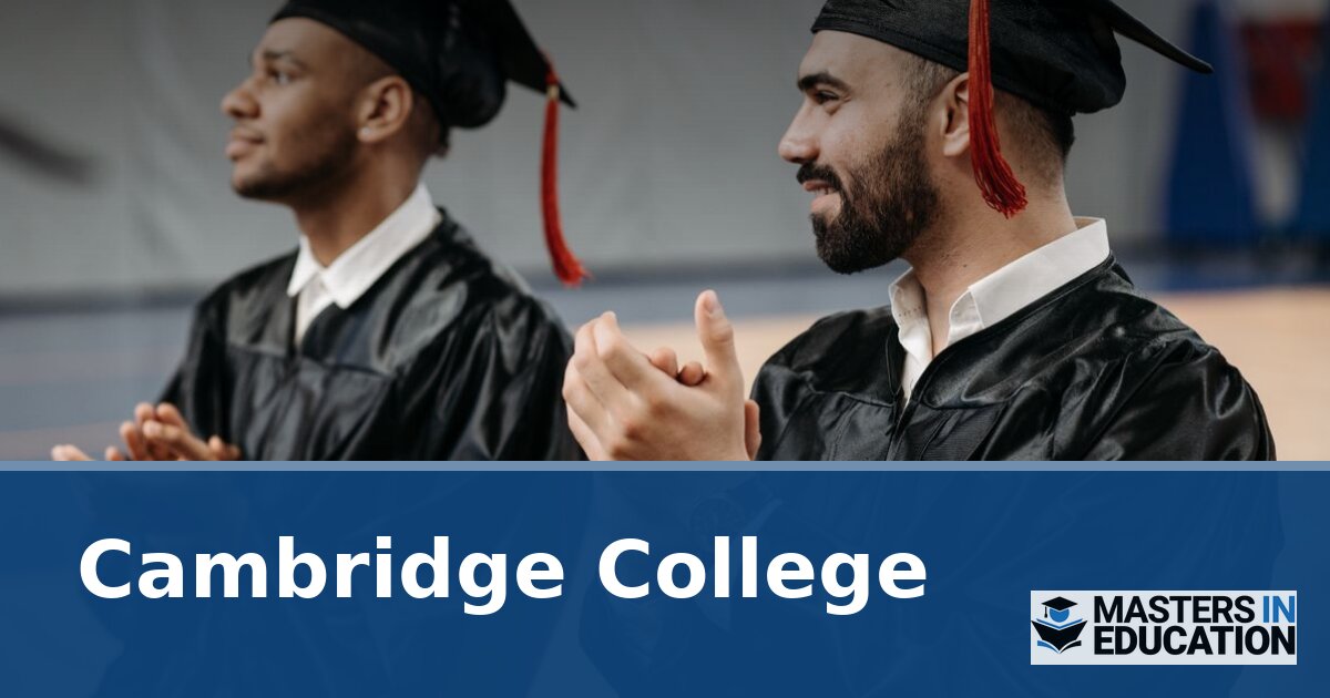 Cambridge College Master’s in Education Programs