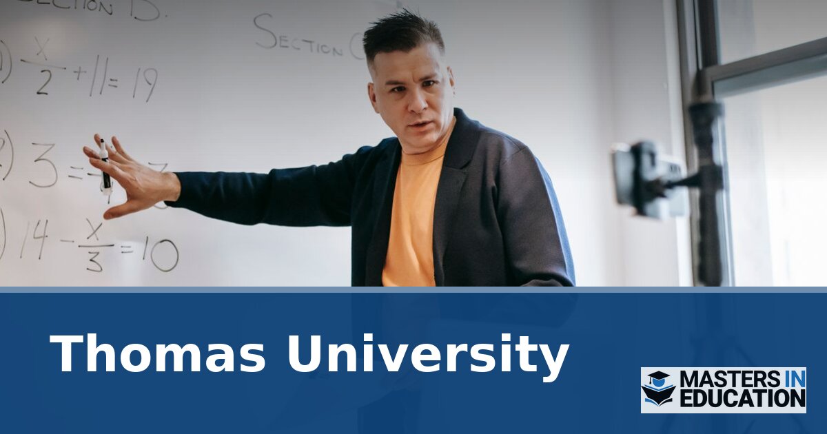 Master’s in Education at Thomas University: Programs & Specializations
