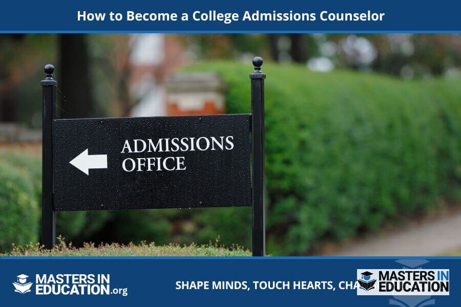 How to Become a College Admissions Counselor (2026)
