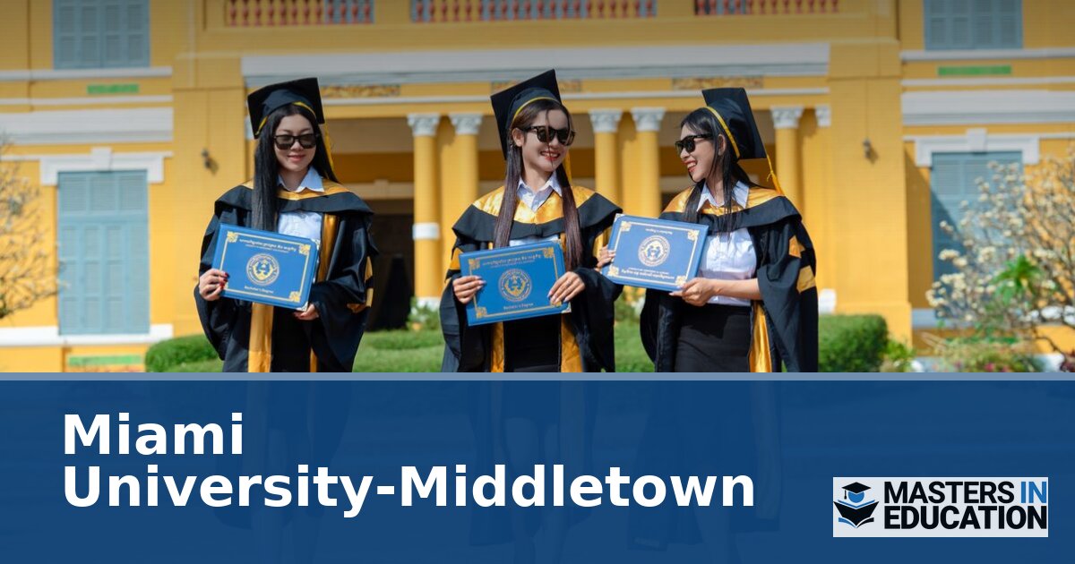 Miami University-Middletown Master’s in Education Programs