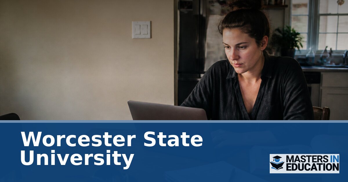 Worcester State University Master’s in Education Programs