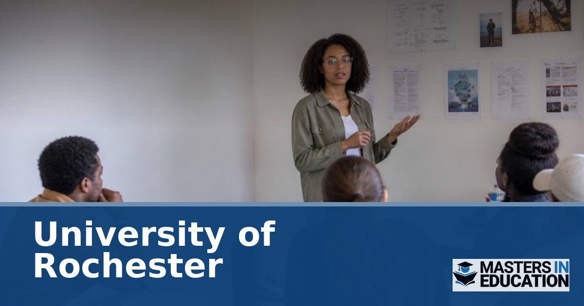 University of Rochester Master’s in Education Programs