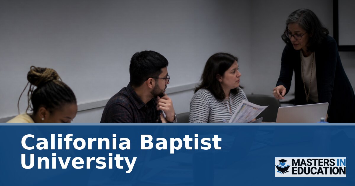 California Baptist University M.Ed. Programs & Specializations