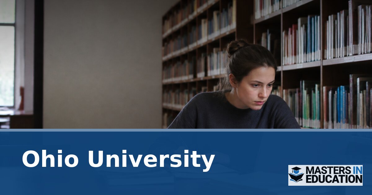 Ohio University Master’s in Education Programs & Specializations