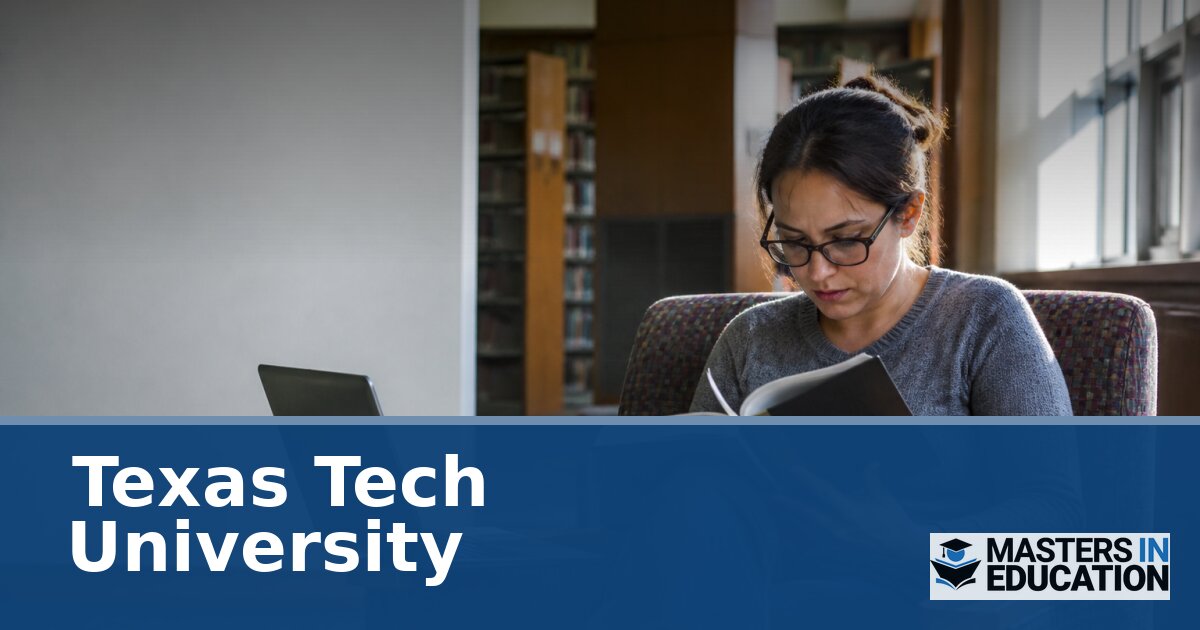 Texas Tech University Master’s in Education Programs
