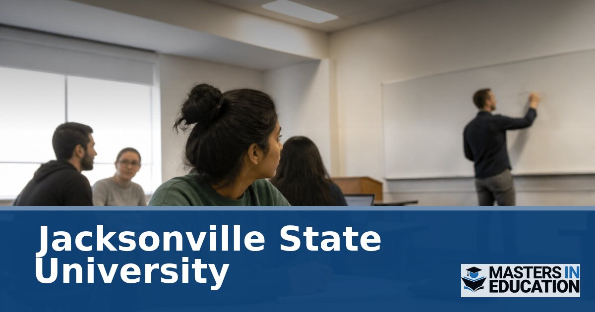 Jacksonville State University Master’s in Education Programs