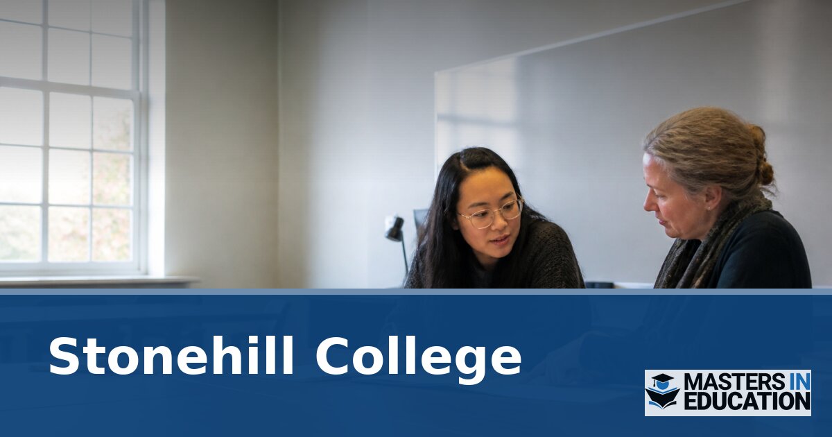Master’s in Education at Stonehill College: Programs & Specializations