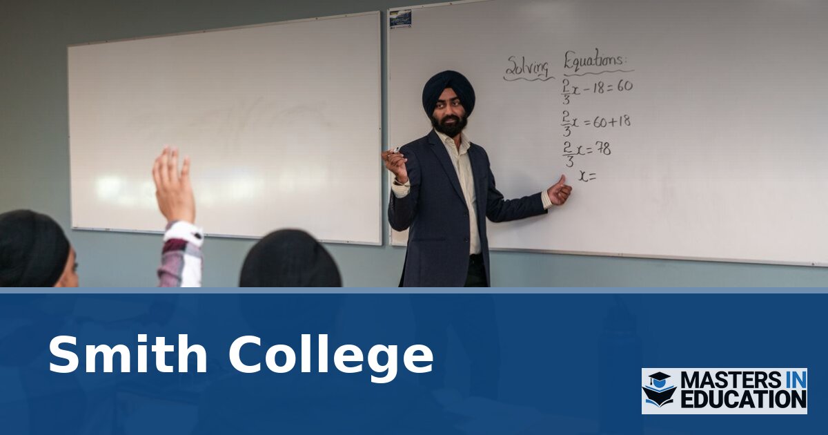 Smith College Master’s in Education Programs & Specializations