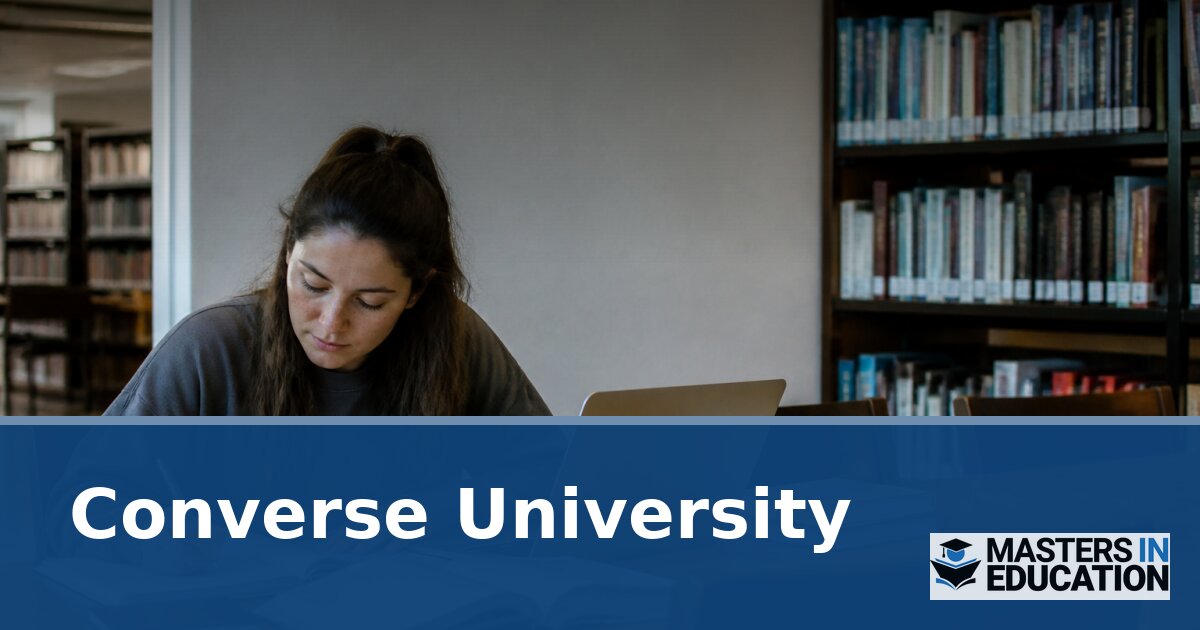 Converse University Master’s in Education Programs & Specializations