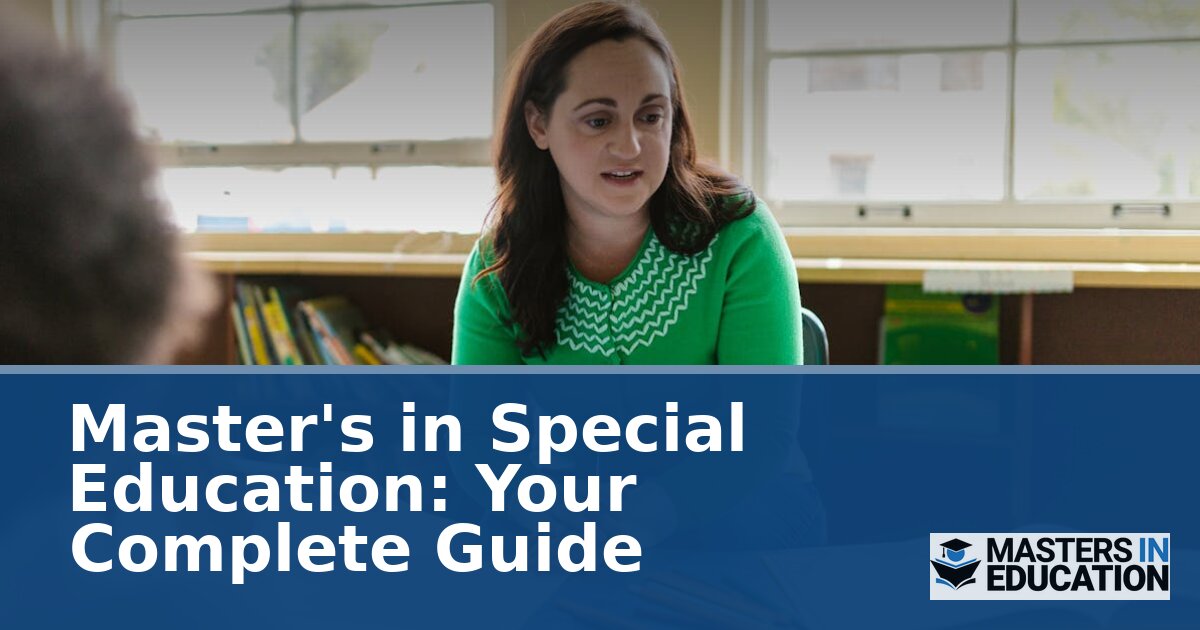 Master’s in Special Education: Your Complete 2026 Guide