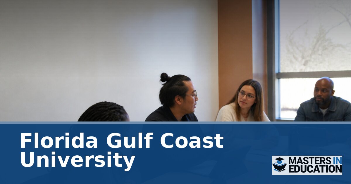 Florida Gulf Coast University Master’s in Education Programs