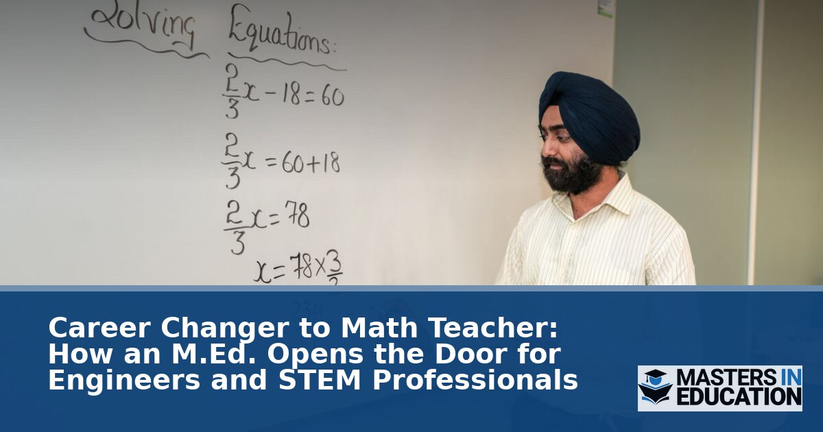 Career Changer to Math Teacher: The Engineer’s Guide