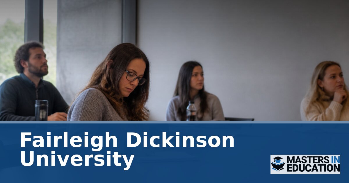 Fairleigh Dickinson University Master’s in Education Programs