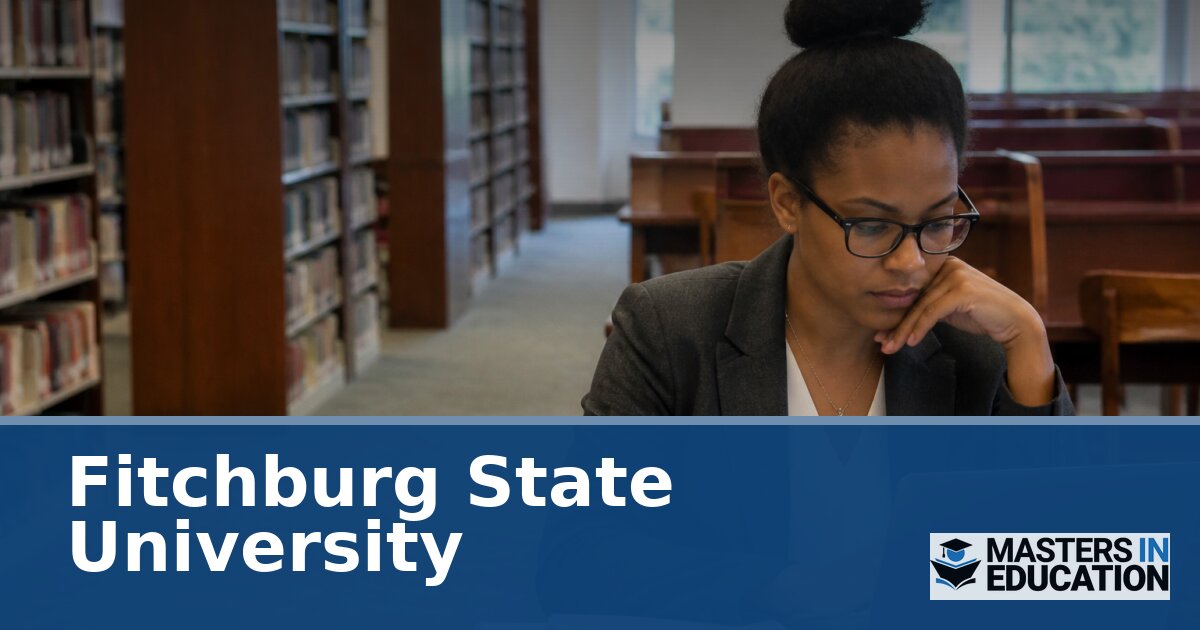 Fitchburg State University Master’s in Education Programs