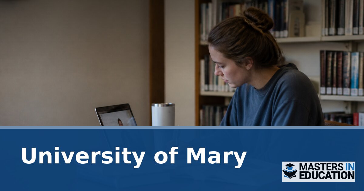 University of Mary Master’s in Education Programs