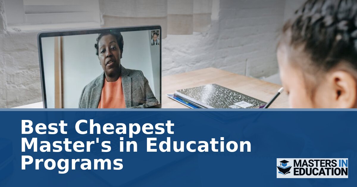 Best Cheapest Master’s in Education Programs (2027)