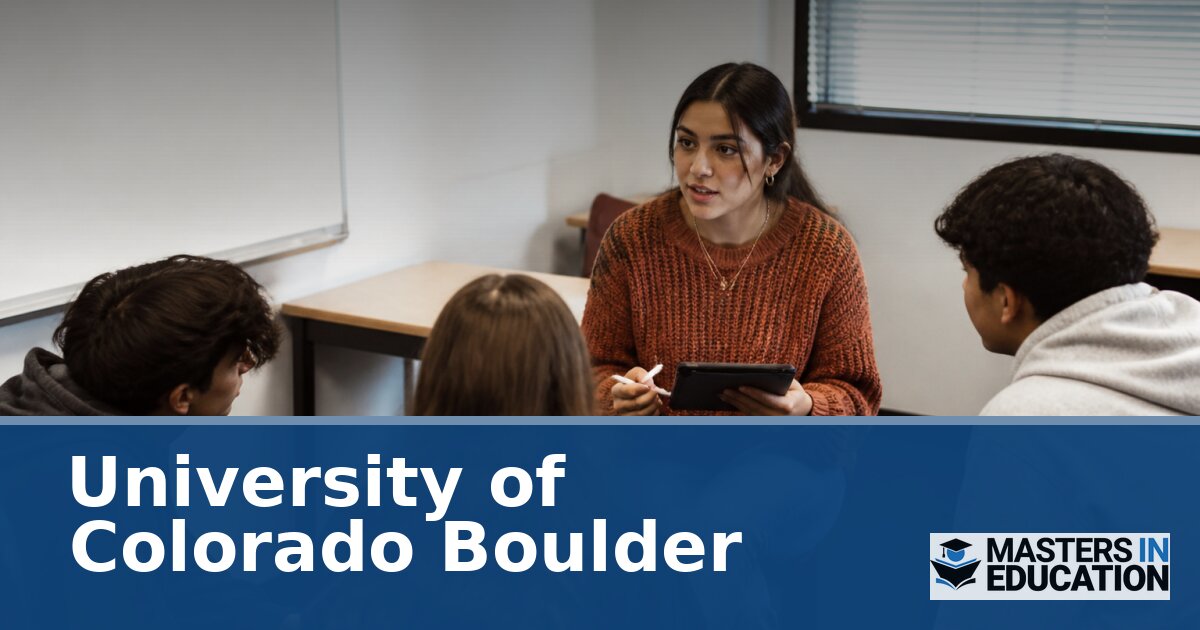 Master’s in Education at CU Boulder: Programs & Specializations