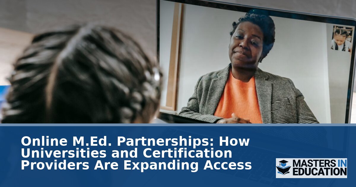 Online M.Ed. Partnerships: How Certification Access Works