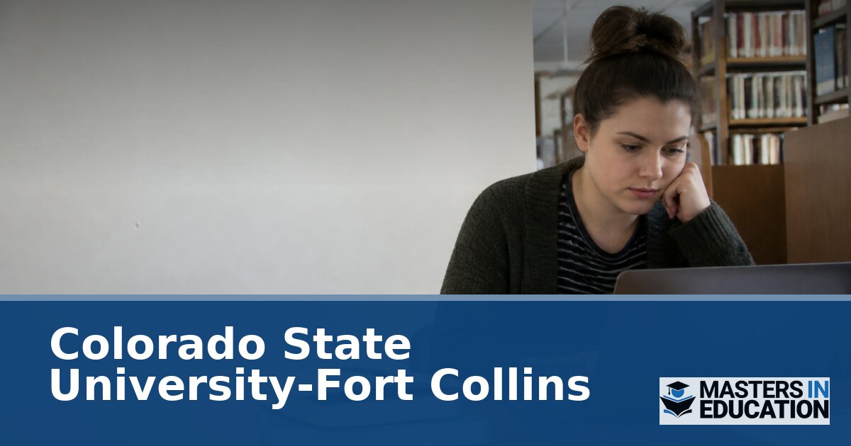 CSU Fort Collins M.Ed. Programs & Specializations